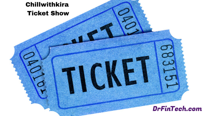 Chillwithkira Ticket Show: A Journey of Music Art and Community