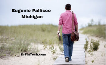 Eugenio Pallisco Michigan: Insight into His Impact and Contributions